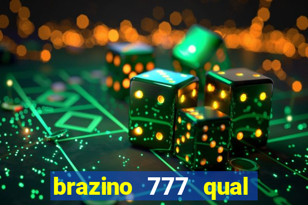 brazino 777 qual melhor jogo